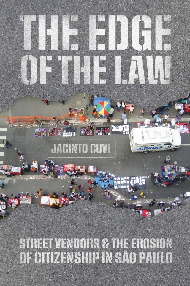 MSH-Présentation du livre  The Edge of the Law  Street Vendors and the Erosion of Citizenship in São Paulo  (The University of Chicago Press 2025)